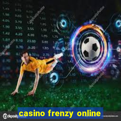 casino frenzy online