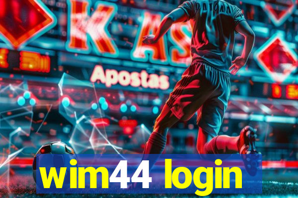 wim44 login