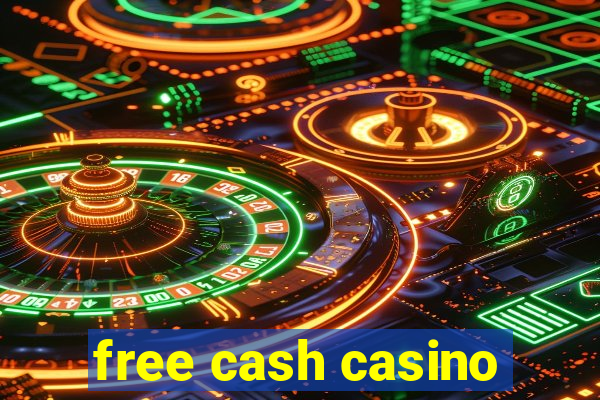 free cash casino