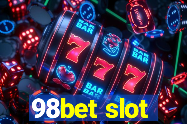 98bet slot