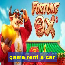 gama rent a car