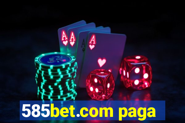 585bet.com paga