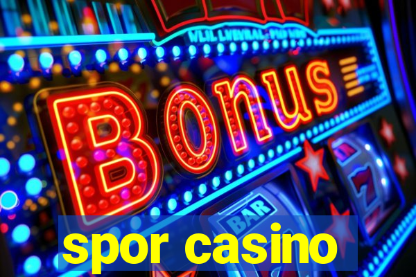 spor casino