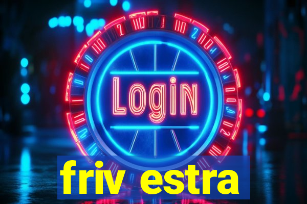 friv estra