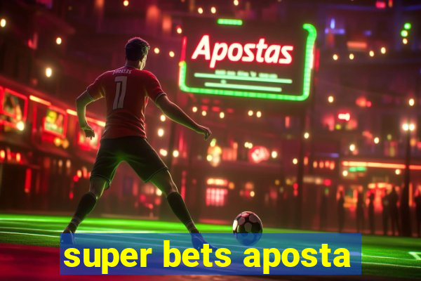 super bets aposta