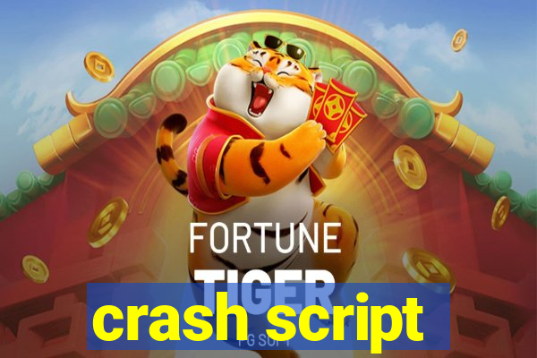 crash script