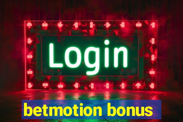 betmotion bonus