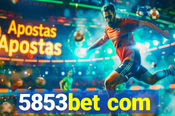 5853bet com