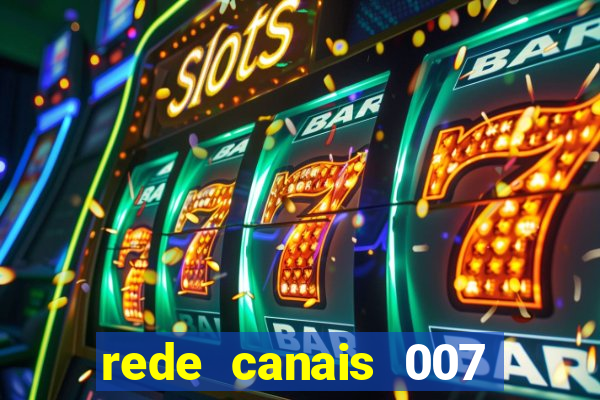 rede canais 007 cassino royale