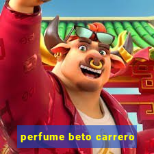 perfume beto carrero