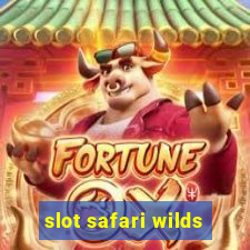 slot safari wilds