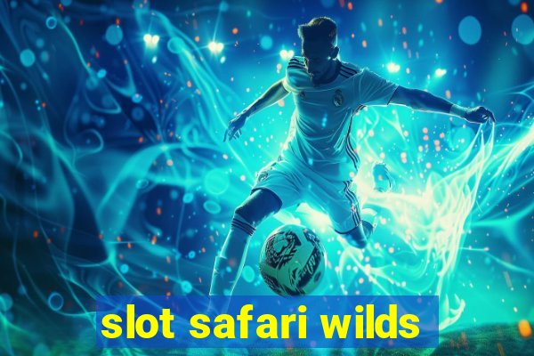 slot safari wilds