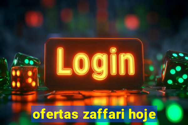 ofertas zaffari hoje