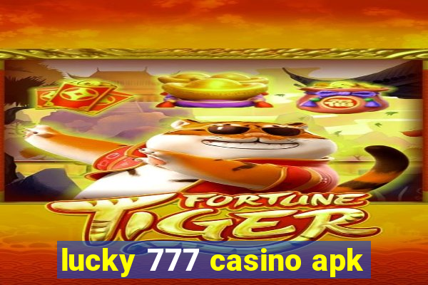 lucky 777 casino apk