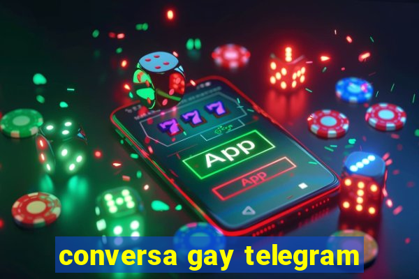 conversa gay telegram