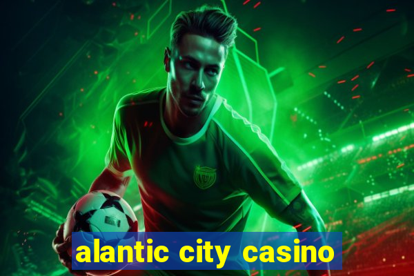 alantic city casino