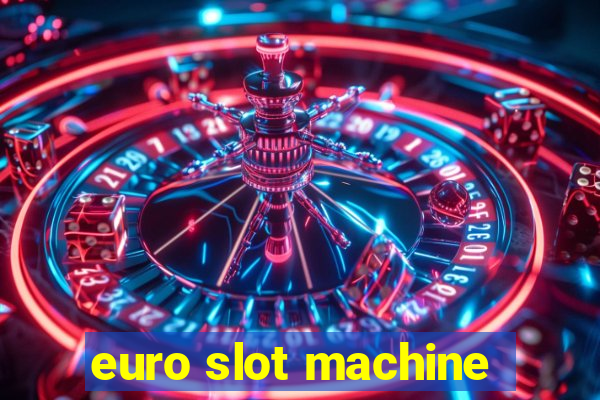 euro slot machine