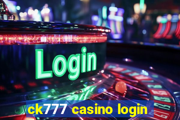 ck777 casino login