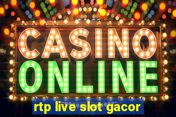 rtp live slot gacor