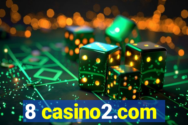 8 casino2.com