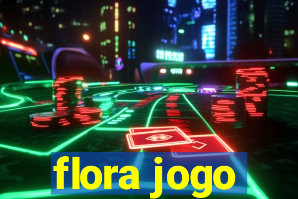 flora jogo