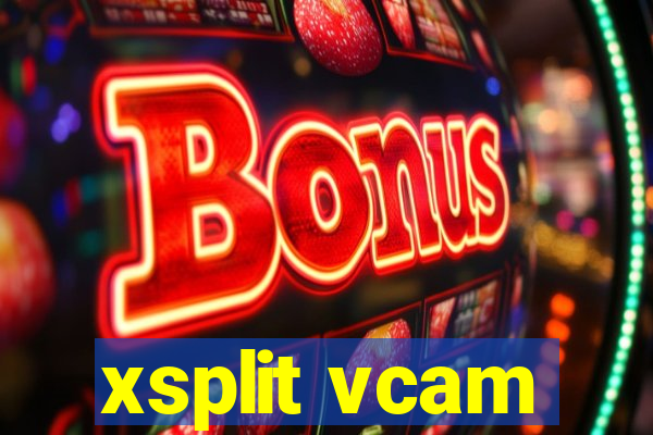 xsplit vcam