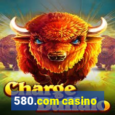 580.com casino