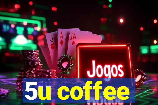 5u coffee