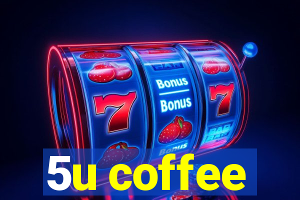 5u coffee