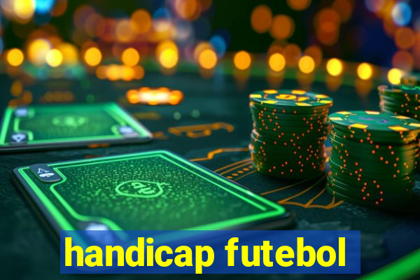 handicap futebol