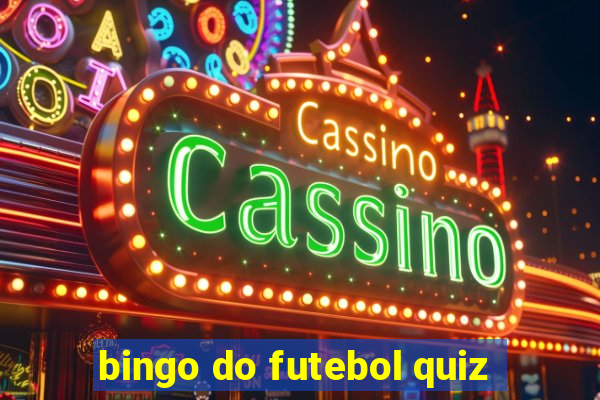 bingo do futebol quiz