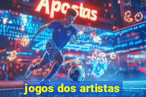 jogos dos artistas