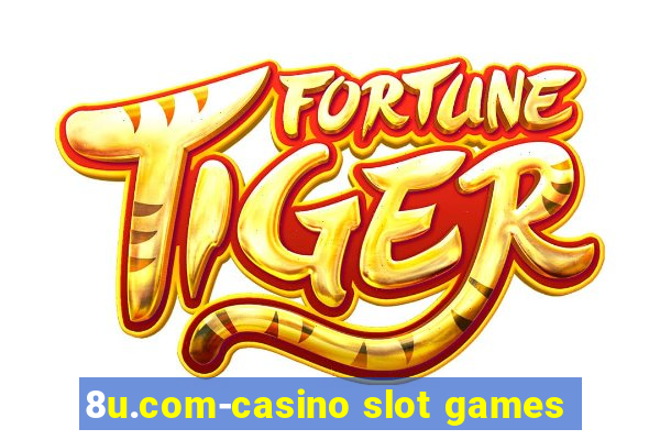 8u.com-casino slot games