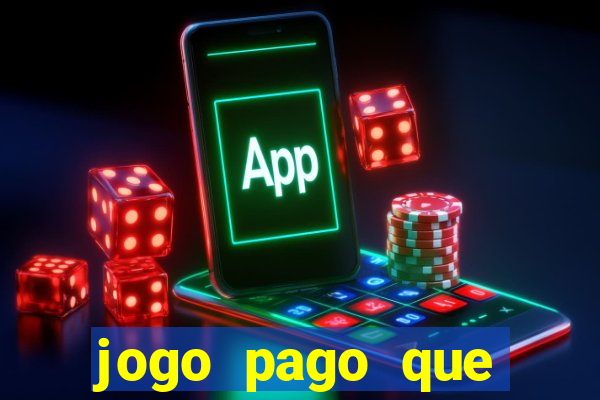 jogo pago que ganha dinheiro