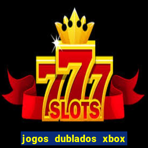 jogos dublados xbox 360 rgh download