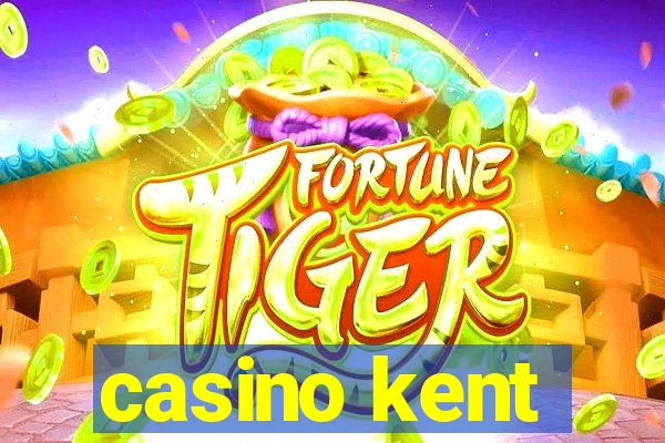 casino kent