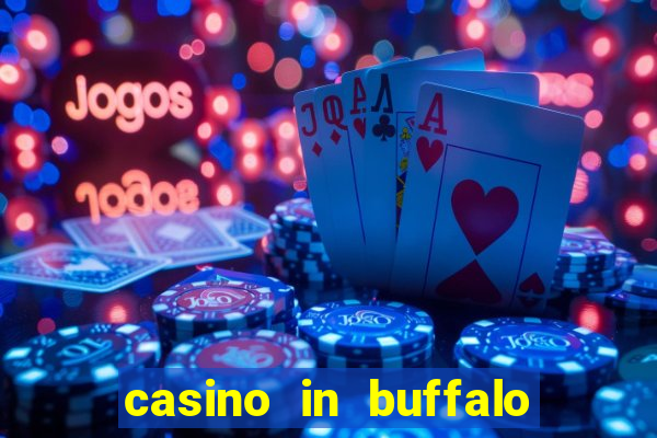 casino in buffalo new york