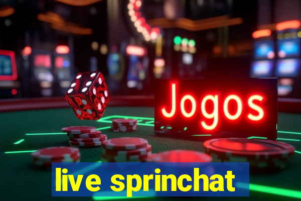 live sprinchat