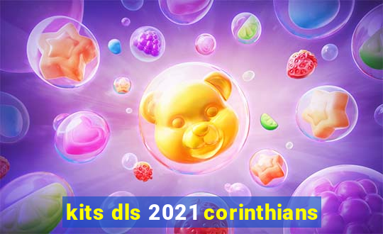 kits dls 2021 corinthians