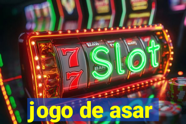 jogo de asar