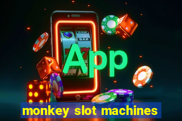 monkey slot machines