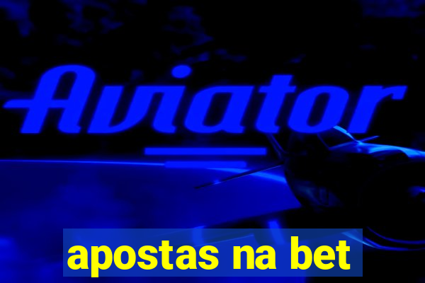 apostas na bet