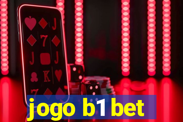 jogo b1 bet