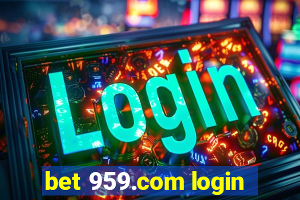 bet 959.com login