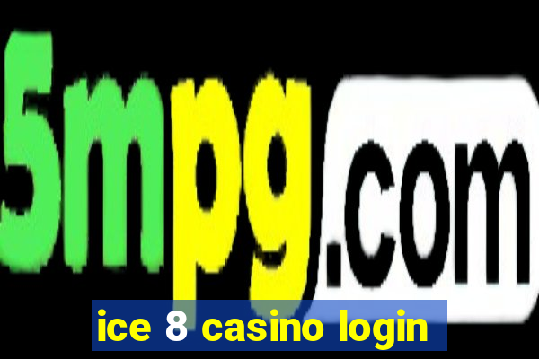 ice 8 casino login