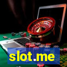 slot.me