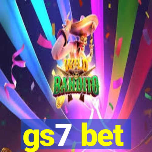 gs7 bet