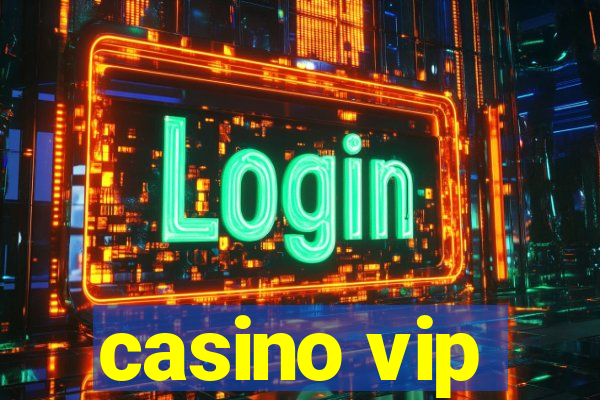 casino vip