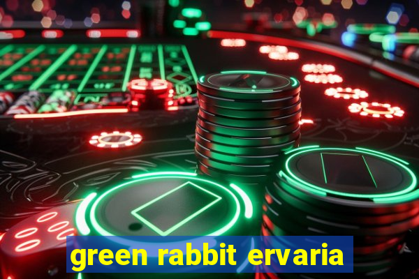 green rabbit ervaria