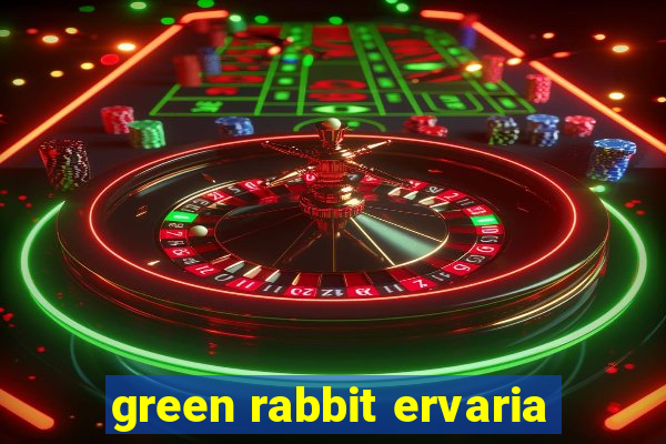 green rabbit ervaria